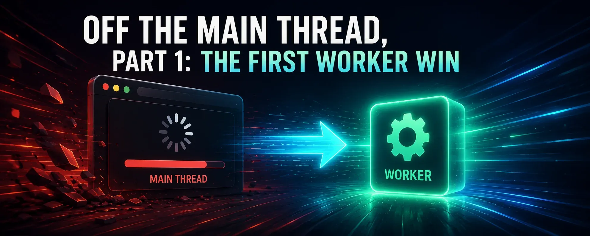 A stalled browser window labeled “Main Thread” transfers work to a glowing Web Worker, illustrating how moving heavy JavaScript tasks off the main thread keeps the UI responsive.